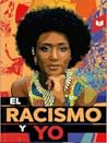 El racismo y yo