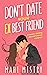 Don't Date Your Ex Best Fri...