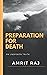PREPARATION FOR DEATH: AN U...