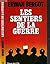 Les sentiers de la guerre: ...