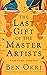 The Last Gift of the Master Artists
