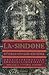 La Sindone: Storia Di Un Enigma