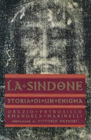La Sindone: Storia Di Un Enigma