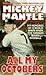 All My Octobers: My Memories of Twelve World Series When the Yankees Ruled Baseball