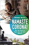 Namaste Corona!: Wie ein Dorf in Nepal mir die Welt öffnete (German Edition)