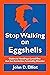 Stop Walking on Eggshells :...