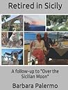 Retired in Sicily by Barbara Lynn  Palermo