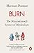Burn: The Misunderstood Science of Metabolism