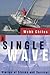 A Single Wave: Stories of Storms and Survival (Sheridan House)