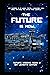 The Future is Now (Future Visions)