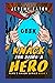 A Knack For Being A Hero (A Hero's Knack)