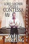 Lord Archer Catches a Contessa by Sofie Darling