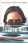 The Shadow Man: A chilling psychological horror thriller,
