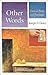 Other Words: Essays on Poet...