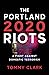The 2020 Portland Riots: A Fight Against Domestic Terrorism