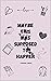 Maybe This Was Supposed To Happen by Shubhank Jonwal