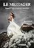 Le messager - tome 2: Les c...