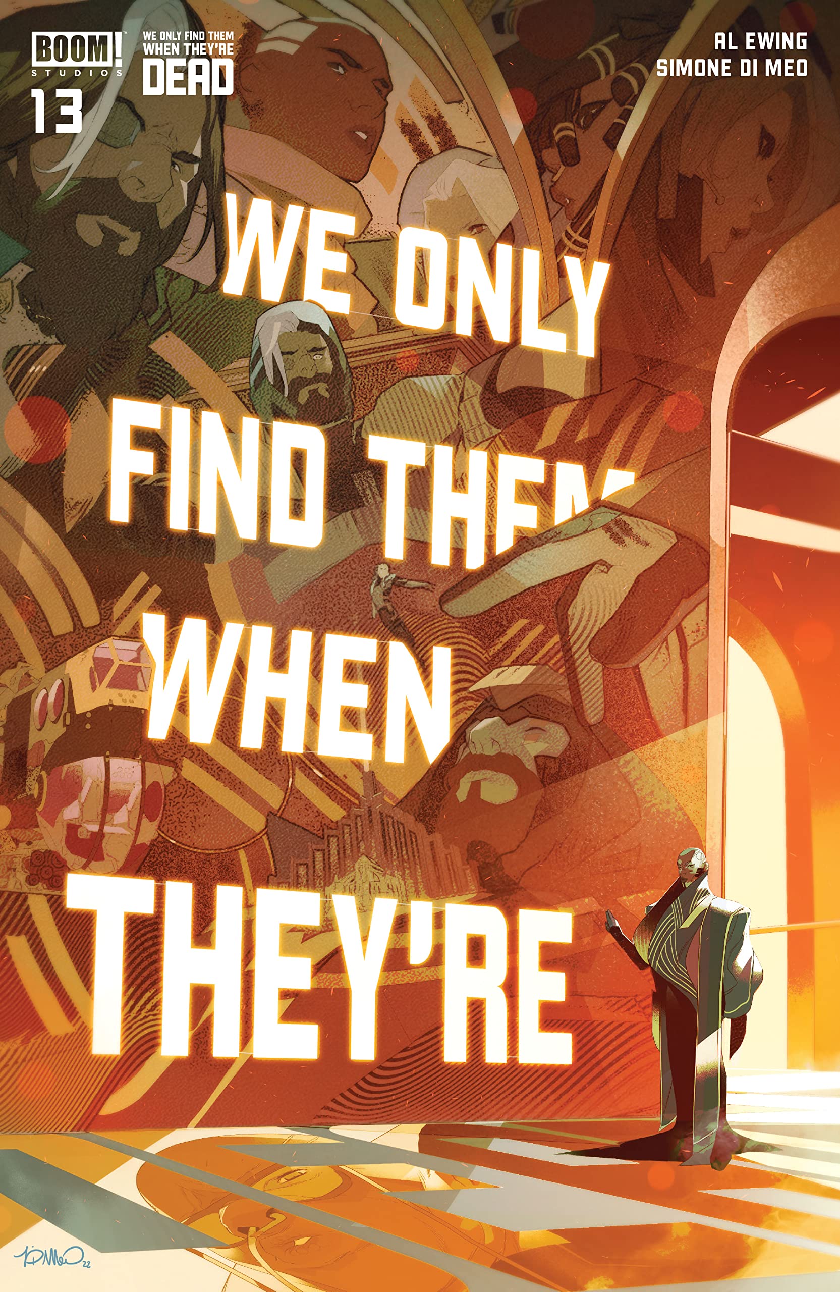 We Only Find Them When They're Dead #13 (Kindle Edition)