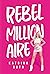 Rebel Millionaire