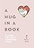 A Hug in a Book: Everyday Self-Care and Comforting Rituals