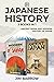 Japanese History - 2 Books in 1: Ancient Japan and Modern History of Japan (Easy History)