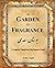 The Garden of Fragrance by Muslih al-Din bin Abdallah ...