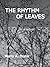 The Rhythm of Leaves by Murry A. Taylor