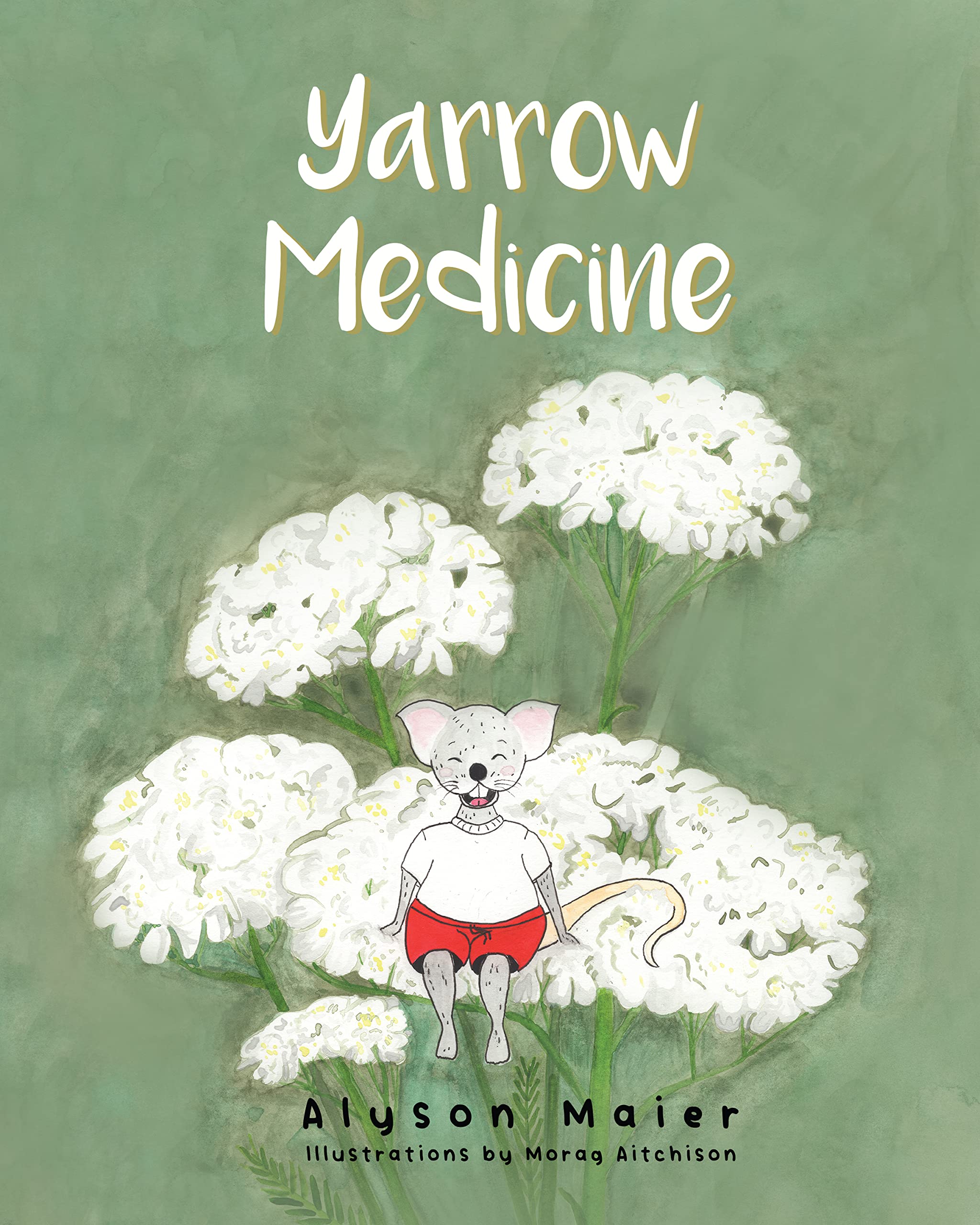 Yarrow Medicine (A Herbal Adventure Series)