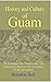 History and Culture of Guam...