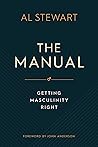 The Manual: Getting Masculinity Right