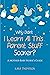 Why Didn't I Learn All This Parent Stuff Sooner? by Kara  Thompson