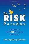 The Risk Paradox by Alan Ying The Risk Paradox by Alan Ying