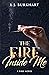 The Fire Inside Me (A Fire ...