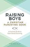 Raising Boys: A C...