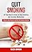 Quit Smoking: A Step-by-ste...