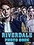 Riverdale Photo Book: Fanta...