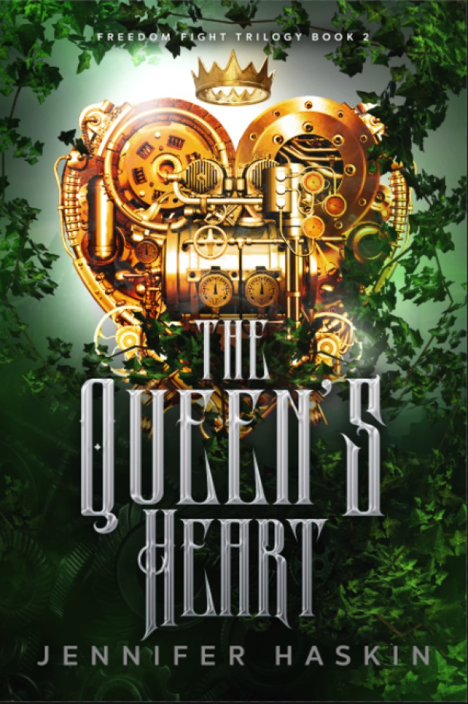 The Queen's Heart (Freedom Fight Trilogy, #2)