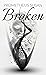 Broken (Bluff Lake Pack Book 4)