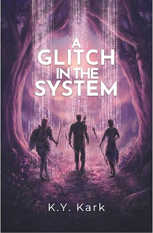 A Glitch in the System by K.Y. Kark book cover