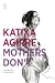 Mothers Don't