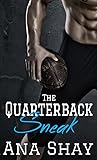 The Quarterback Sneak The Quarterback Sneak