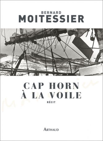 Cap horn a la voile - quatorze milles sans escale