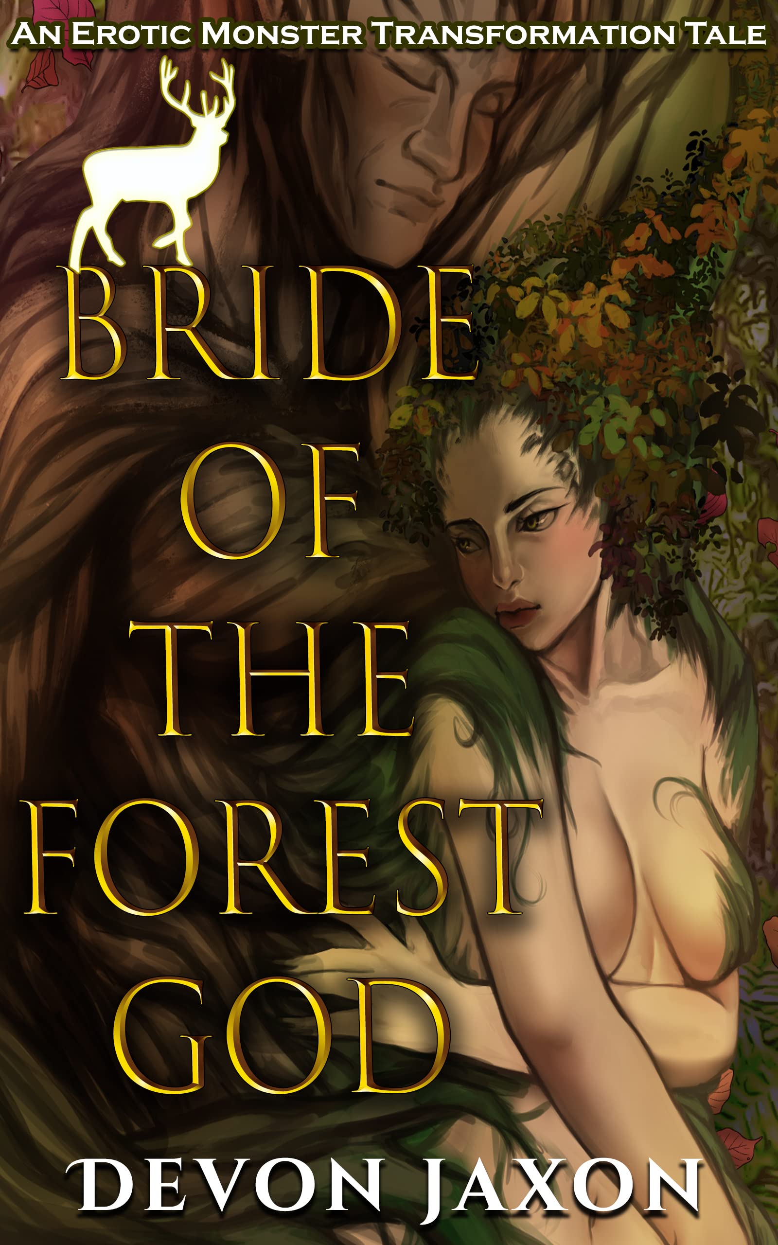 Bride of the Forest God: An Erotic Monster Transformation Tale (Erotic Monster Transformation Tales)