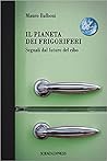 Il pianeta dei frigoriferi. Segnali dal futuro del cibo