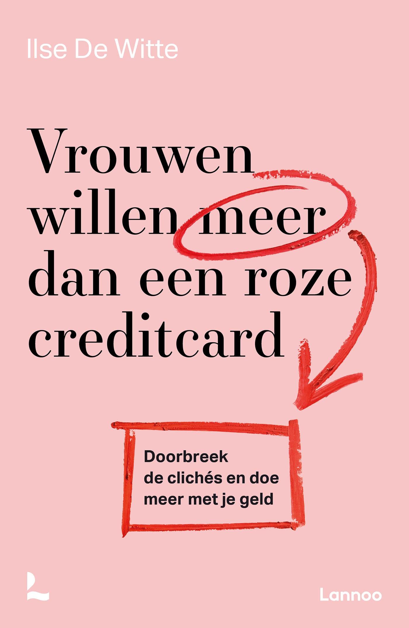 Vrouwen willen meer dan een roze creditcard (Dutch Edition)
