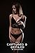 Captured and Defiled - Book 4 (Captured & Defiled)