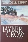 Jayber Crow: The ...