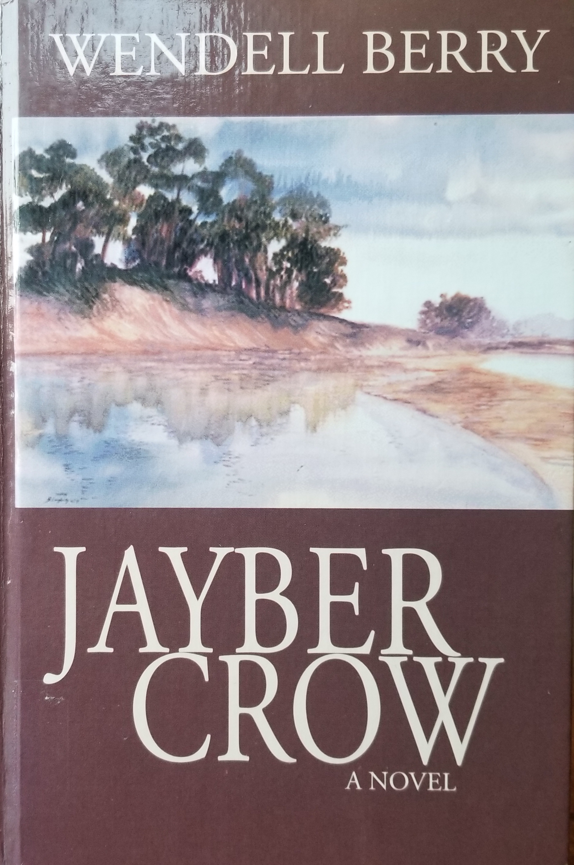 Jayber Crow: The Life Story of Jayber Crow, Barber, of the Port William Membership