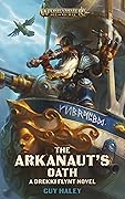 The Arkanaut&#x27;s Oath (Warhammer Age of Sigmar) 