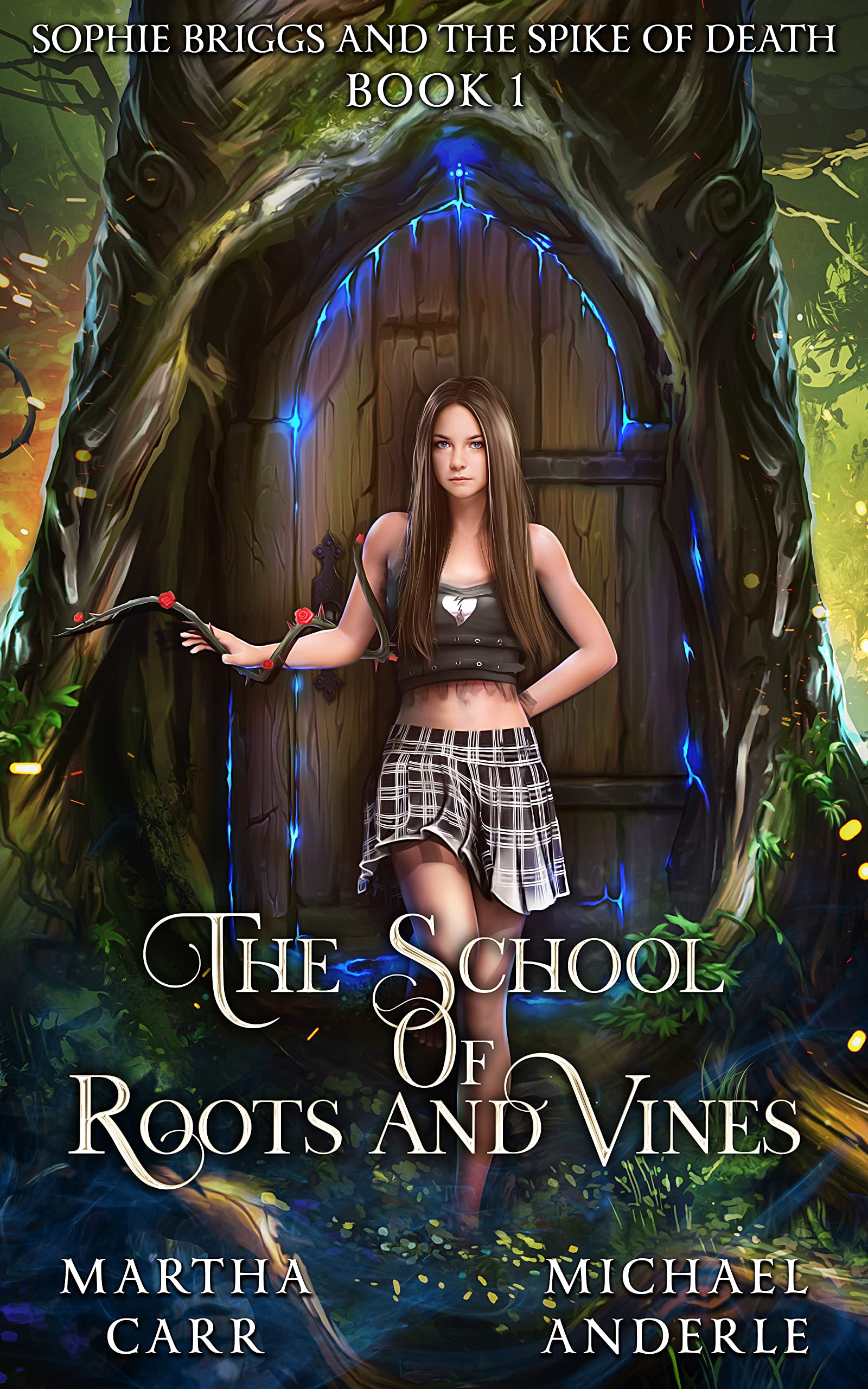 Sophie Briggs and the Spike of Death (The School of Roots and Vines #1)
